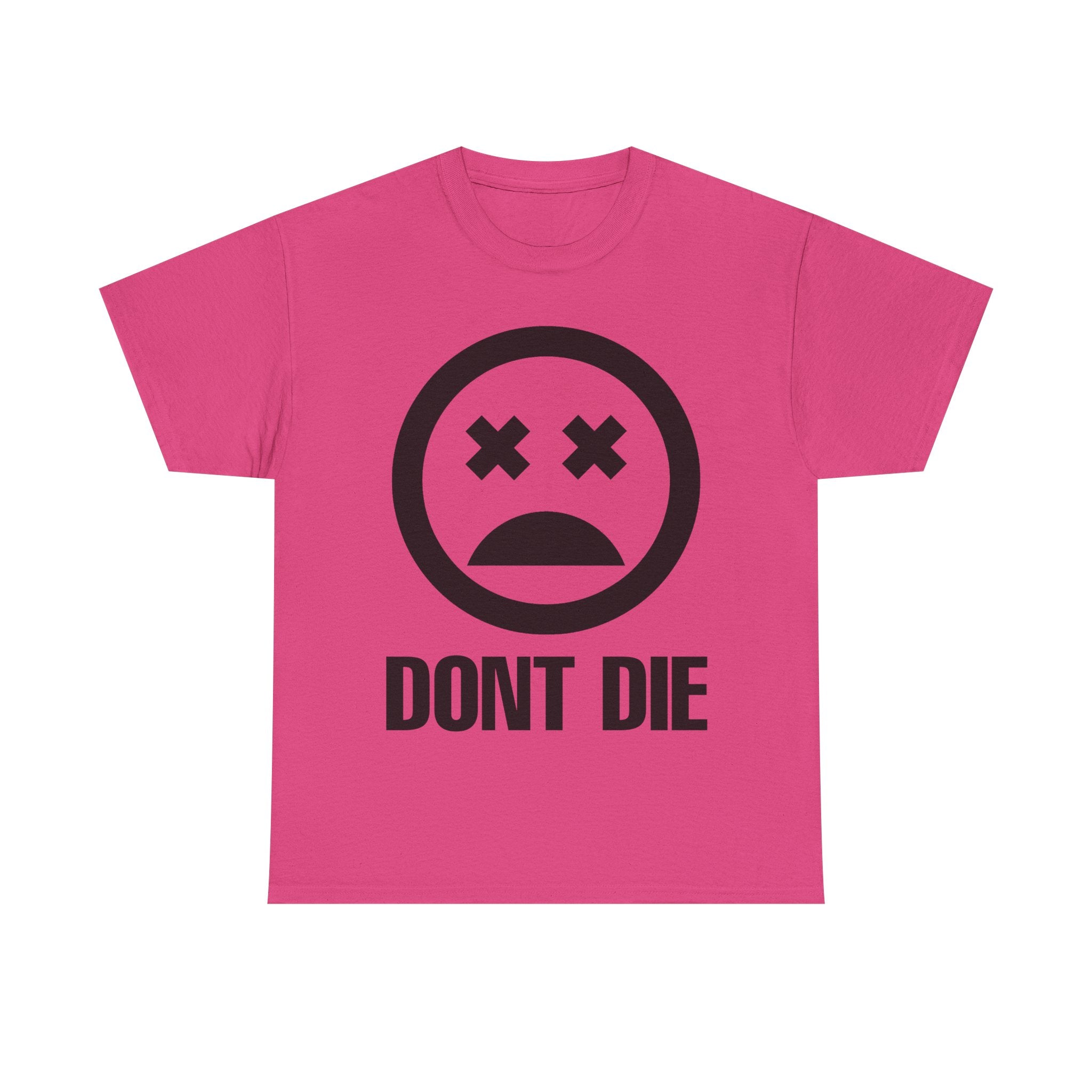 "DONT DIE" TEE 2