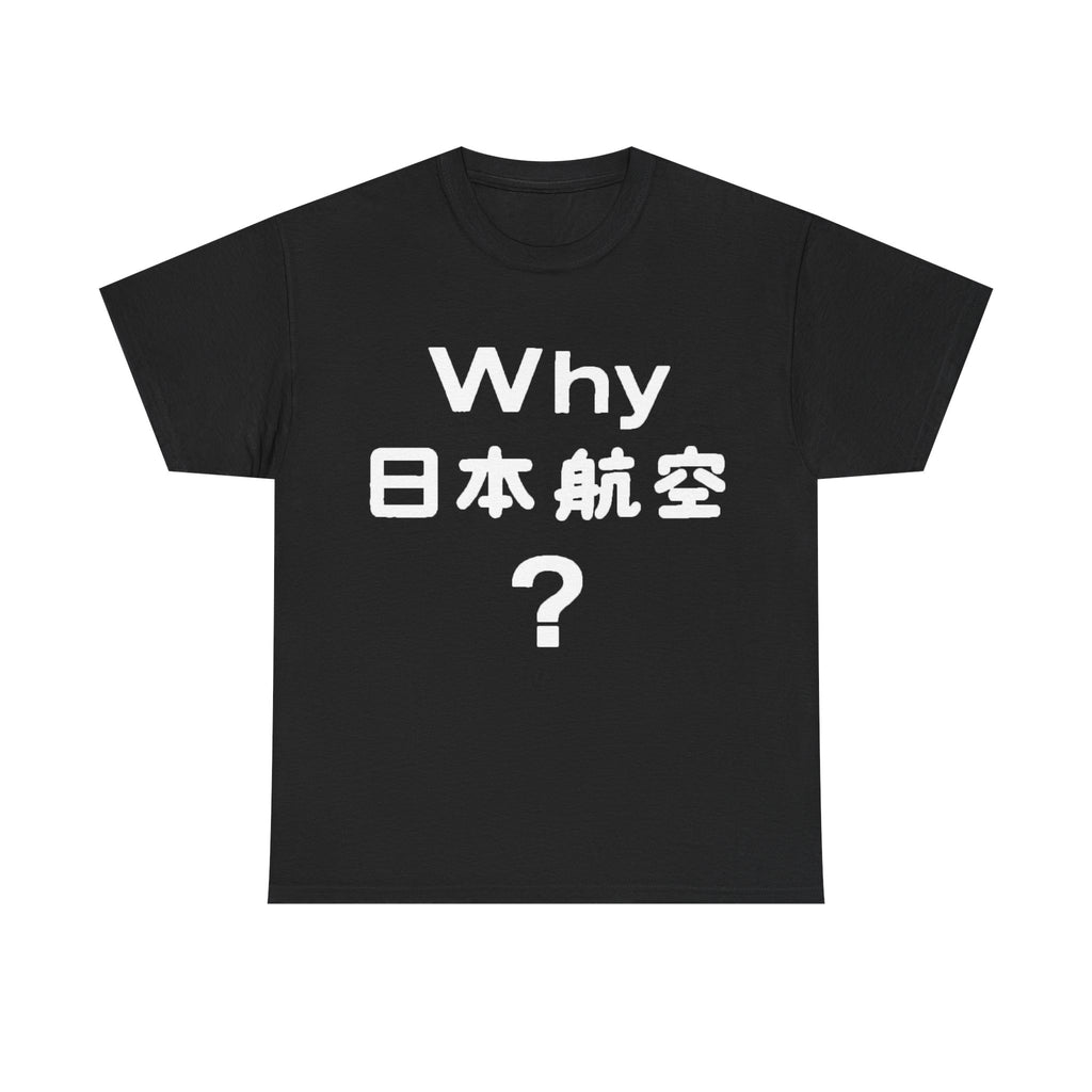 "WHY" TEE