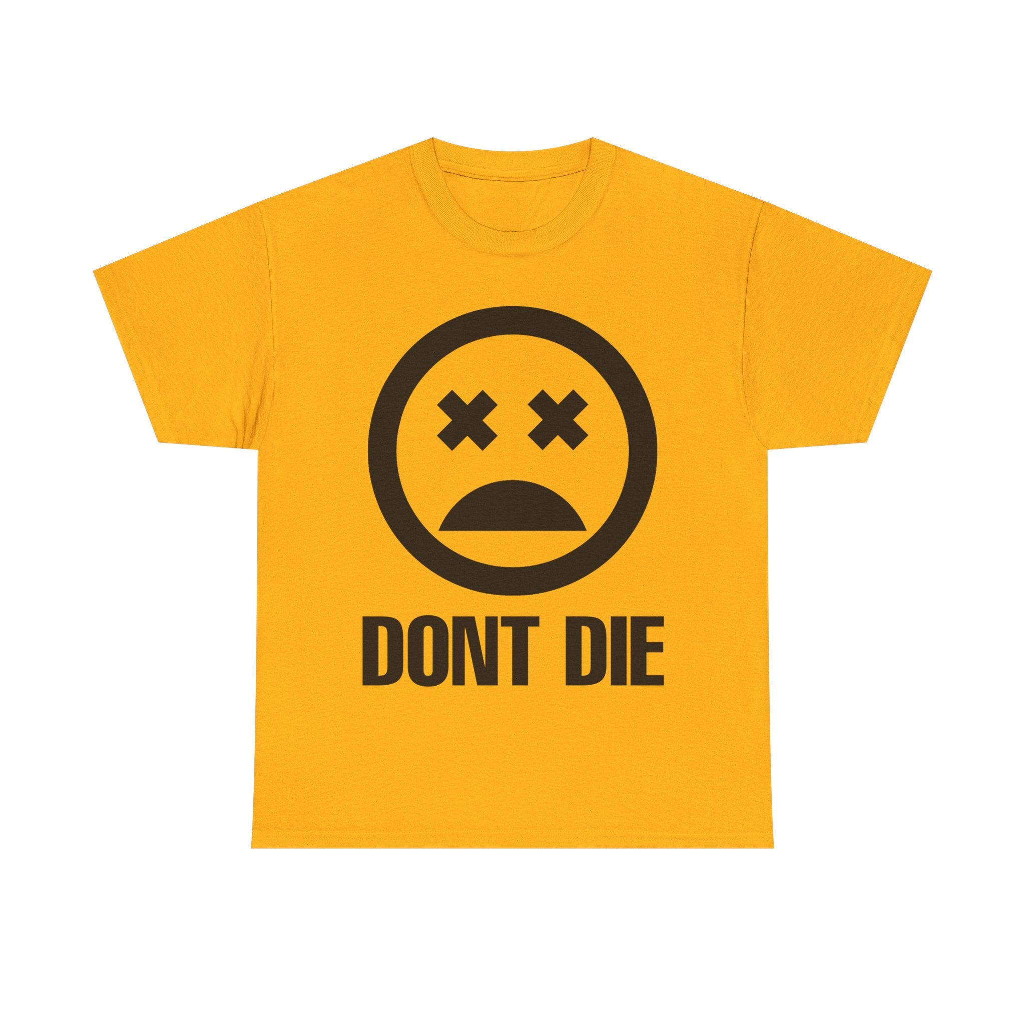 "DONT DIE" TEE 2