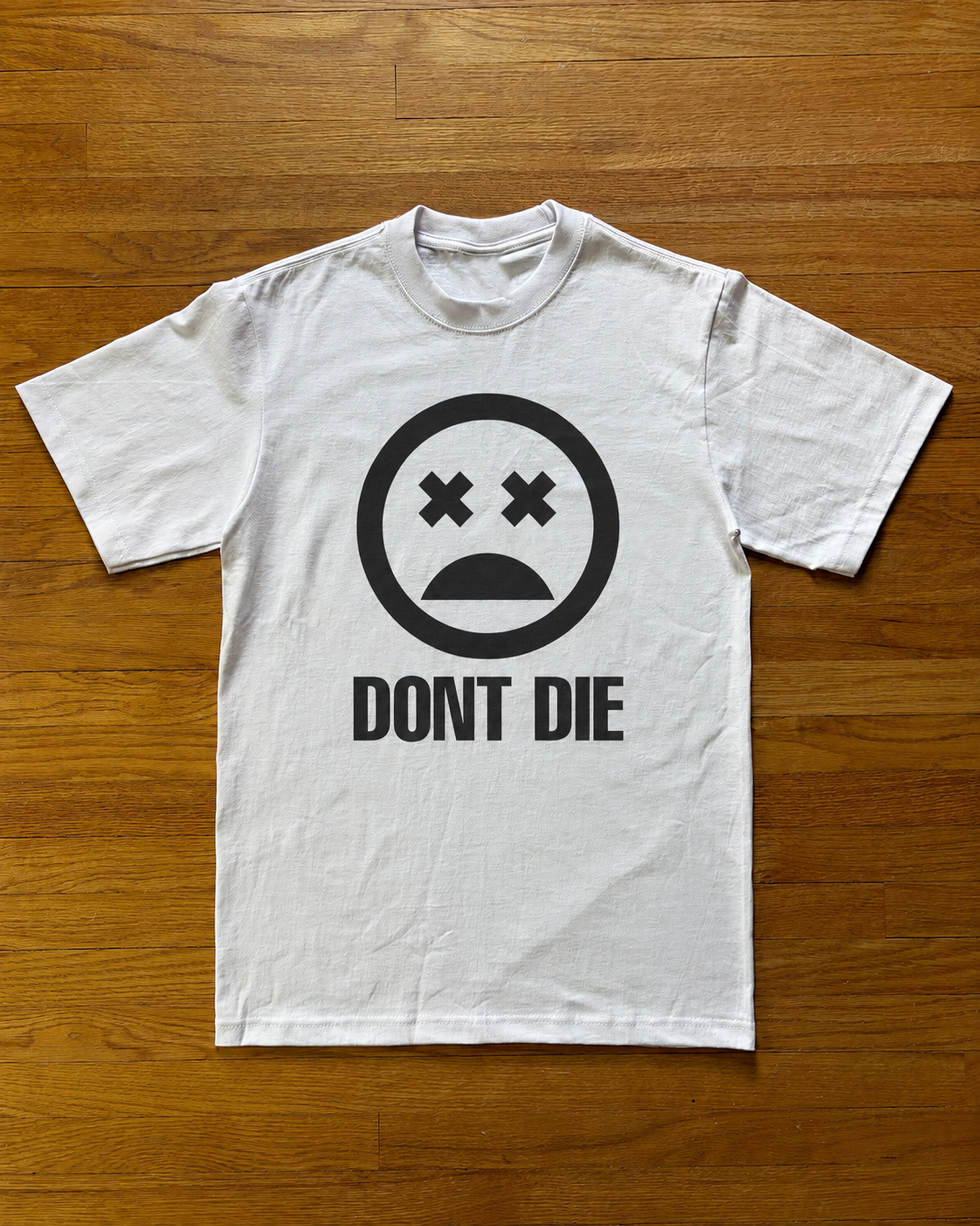 "DONT DIE" TEE 2