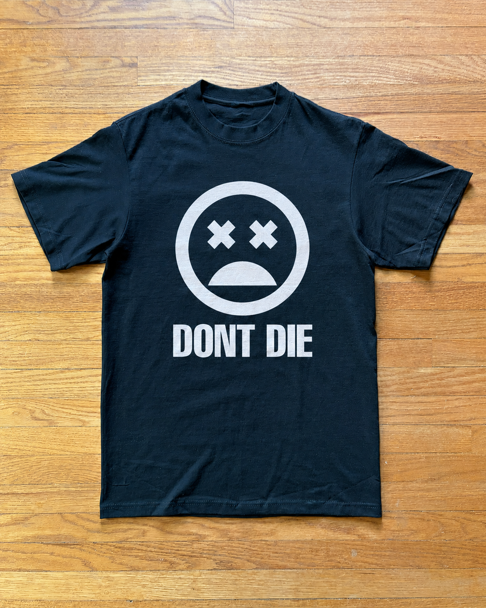 "DONT DIE" TEE