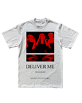 "DELIVER ME" TEE