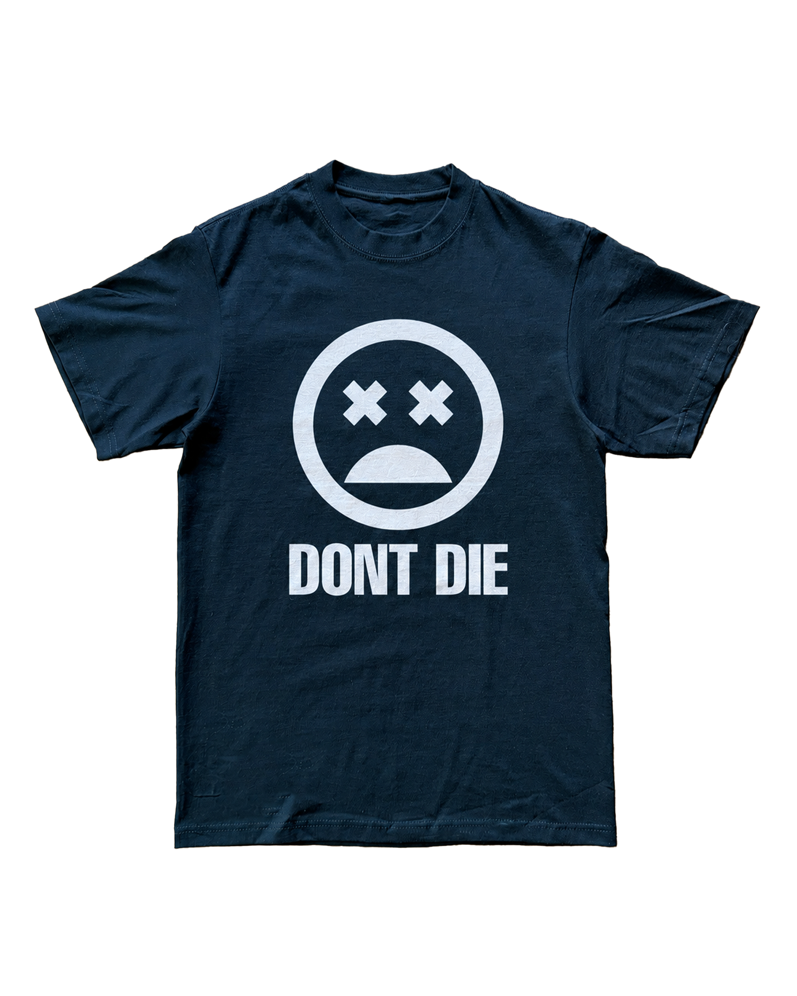 "DONT DIE" TEE