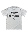 "WHY" TEE
